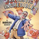 Amazing Fantastic Incredible: A Marvelous Memoir Hardcover Free shipping