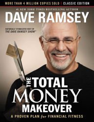 The the Total Money Makeover: Classic Edition: A Proven Plan for Financial Fitness Hardcover Cheap