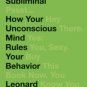 Subliminal: How Your Unconscious Mind Rules Your Behavior Hardcover Great Buy