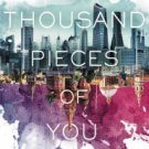 A Thousand Pieces of You (Firebird Series #1) Hardcover Best Price