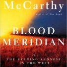 Blood Meridian, or The Evening Redness in the West Hardcover On sale