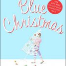 Blue Christmas: Now with More Holiday Cheer (New Recipes Too!) Hardcover Cheap