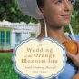 A Wedding at the Orange Blossom Inn (Amish Brides of Pinecraft Series #3) Hardcover On sale