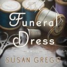 The Funeral Dress: A Novel Hardcover Best Cheap