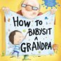 How to Babysit a Grandpa Hardcover Review