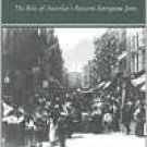 The Rest of Us: The Rise of America's Eastern European Jews Hardcover FREE SHIPPING