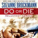 Do or Die: Reluctant Heroes Hardcover FREE SHIPPING