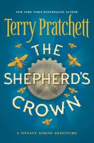 The Shepherd's Crown: The Fifth Tiffany Aching Adventure (Discworld Series #41) Hardcover Review