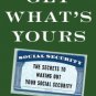 Get What's Yours: The Secrets to Maxing Out Your Social Security Hardcover Best Review