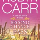 Second Chance Pass (Virgin River Series #5) Hardcover Best Price