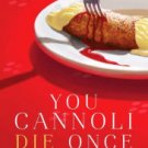 You Cannoli Die Once Hardcover Reviews