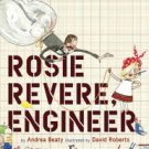 Rosie Revere, Engineer Hardcover TOP HOT