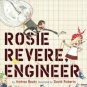 Rosie Revere, Engineer Hardcover TOP HOT