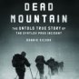 Dead Mountain: The Untold True Story of the Dyatlov Pass Incident Hardcover Reviews