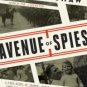 Avenue of Spies: A True Story of Terror, Espionage, and One American Family's Heroic Resistance in