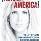 Adios, America: The Left's Plan to Turn Our Country into a Third World Hellhole Hardcover Review