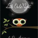 Little Owl's Night Hardcover Review