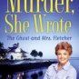 Murder, She Wrote: the Ghost and Mrs. Fletcher Hardcover Reviews