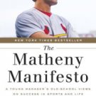 The Matheny Manifesto: A Young Manager's Old-School Views on Success in Sports and Life Hardcover T
