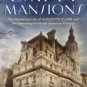 Empty Mansions: The Mysterious Life of Huguette Clark and the Spending of a Great American Fortune