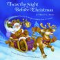 Twas The Night Before Christmas: Edited by Santa Claus for the Benefit of Children of the 21st Cent