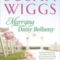 Marrying Daisy Bellamy Hardcover Best Review