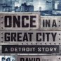 Once in a Great City: A Detroit Story Hardcover Reviews