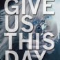 Give Us This Day: A Brooke Burrell Thriller Hardcover Best Review