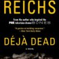 Deja Dead: A Novel Hardcover FREE SHIPPING