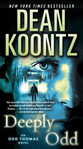 Deeply Odd (Odd Thomas Series #6) Hardcover Review