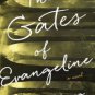 The Gates of Evangeline Hardcover Review