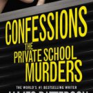 Confessions: The Private School Murders Hardcover Best Review