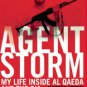 Agent Storm: My Life Inside al Qaeda and the CIA Hardcover on sale