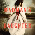 The Madman's Daughter (Madman's Daughter Series #1) Hardcover Best Cheap