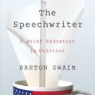 The Speechwriter: A Brief Education in Politics Hardcover TOP HOT