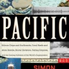 Pacific: Silicon Chips and Surfboards, Coral Reefs and Atom Bombs, Brutal Dictators, Fading Empires