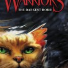The Darkest Hour (Warriors Series #6) Hardcover on sale
