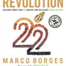 The 22-Day Revolution: The Plant-Based Program That Will Transform Your Body, Reset Your Habits, an