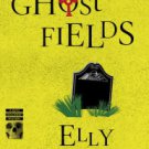The Ghost Fields (Ruth Galloway Series #7) Hardcover FREE SHIPPING