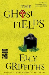 The Ghost Fields (Ruth Galloway Series #7) Hardcover FREE SHIPPING
