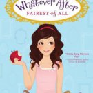 Fairest of All (Whatever After Series #1) Hardcover Best Price