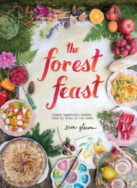 The Forest Feast: Simple Vegetarian Recipes from My Cabin in the Woods Hardcover on sale