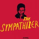 The Sympathizer Hardcover TOP HOT