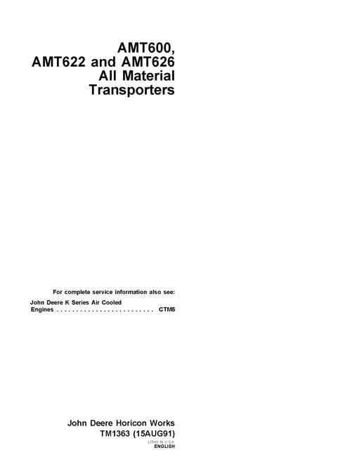 John Deere AMT600, AMT622, AMT626 Material Transporter Technical Service Repair Manual TM1363