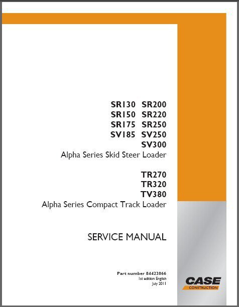 Case SR130 SR200 SV250 Skid Steer Loader Service Manual