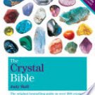 Crystal Bible Volume 1  Judy Hall
