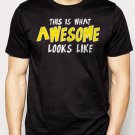 Best Buy This is What Awesome Looks Like Funny captain Men Adult T-Shirt Sz S-2XL