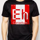 Best Buy Eh Canadium Funny Periodic Table Men Adult T-Shirt Sz S-2XL