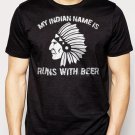 Best Buy My Indian Name is RUNS WITH BEER College Drinking Bar Men Adult T-Shirt Sz S-2XL