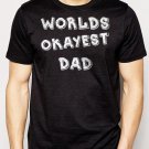 Best Buy Worlds Okayest Dad Funny Holiday Gift Men Adult T-Shirt Sz S-2XL